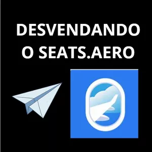 Imagem do curso DESVENDANDO O SEATS.AERO