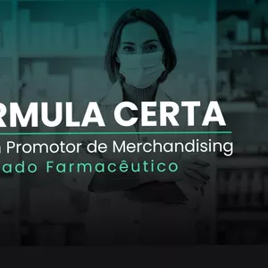 Imagem do curso A FÓRMULA CERTA - PROMOTOR DE MERCHANDISING CANAL FARMA