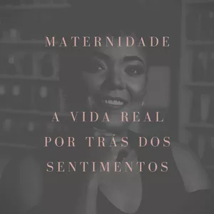 Imagem de capa para o Ebook Maternidade: a vida real por trás dos sentimentos