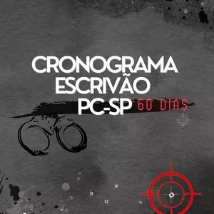 Imagem de capa para o Ebook Cronograma 60 dias para Escrivão - PCSP - Agora Vai