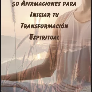 Imagen de portada para Ebook 50 Afirmaciones para Iniciar tu Transformación Espiritual