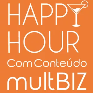 Happy Hour com Conteúdo - multBIZ | Hotmart