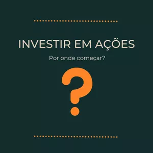 Imagem de Investir em ações, por onde começar?  criado por Ana Rodrigues na hotmart
