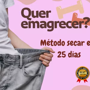 Método secar em 25 dias por erick gabriel de souza