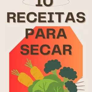 Imagem de capa para o Ebook 10 Receitas para secar rapidamente