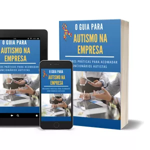 Imagem de capa para o Ebook AUTISMO NA EMPRESA - GUIA PRÁTICO DE COMO ACOMODAR FUNCIONÁRIOS AUTISTAS