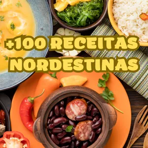 Imagem de capa para o Ebook +100 Receitas Nordestinas MARAVILHOSAS