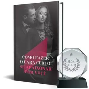 Imagem de capa para o Ebook e-Book | Como Fazer o Cara Certo se Apaixonar Por Você
