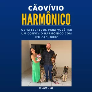 Imagem de capa para o Ebook Cãovívio Harmônico - Os 12 segredos para você ter um convívio tranquilo com seu cachorro