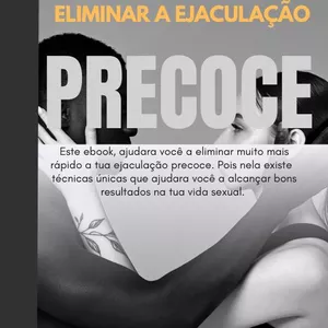 Imagem de capa para o Ebook Técnicas para eliminar a Ejaculação Precoce