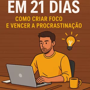 Imagem de capa para o Ebook Guia prático para vencer a procrastinação e aumentar o foco
