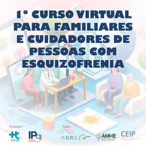 Imagem de capa para o Curso online 1º CURSO VIRTUAL PARA FAMILIARES E CUIDADORES DE PESSOAS COM ESQUIZOFRENIA