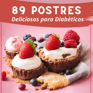Imagen de portada para Ebook 89 Postres Deliciosos para Diabéticos