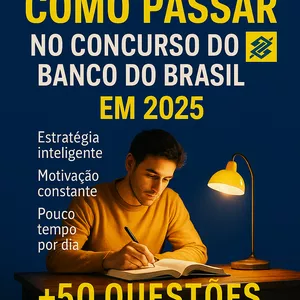 Imagem de capa para o Ebook Como passar no concurso do Banco do Brasil em 2025 + 50 questões 
