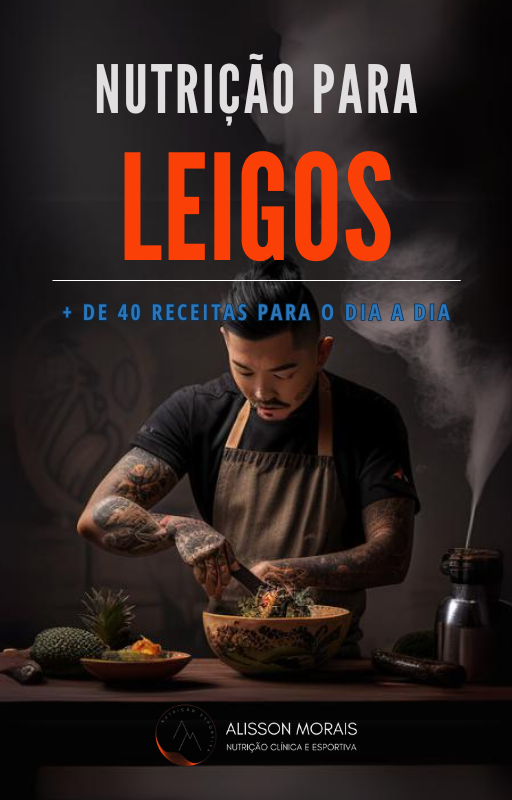 Nutrição para Leigos + 40 receitas saudáveis