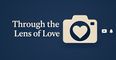Through The Lens of Love 