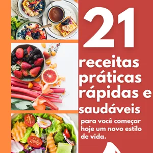 Imagem de capa para o Ebook 21 Receitas Práticas Rápidas e Saldáveis