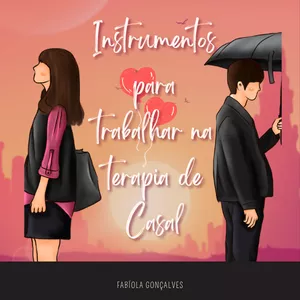 Imagem de capa para o Ebook Instrumentos para trabalhar na terapia de casal