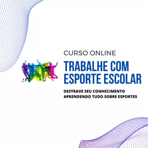 Curso Trabalhe com Esporte Escolar