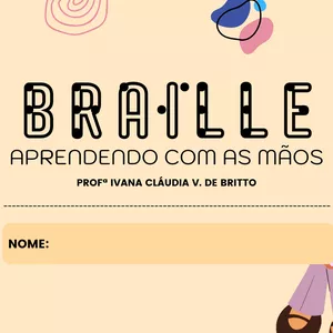 Imagem de capa para o Ebook BRAILLE - APRENDENDO COM AS MÃOS