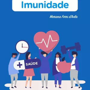 Imagem de capa para o Ebook E-book Imunidade - Por Mariana Ferri