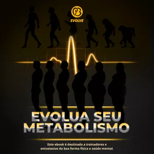 Imagem de capa para o Ebook EVOLUA SEU METABOLISMO