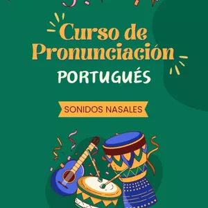 Imagem de capa para o Curso online Curso de pronunciación de portugués - SONIDOS NASALES 