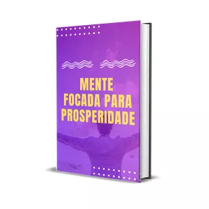 Imagem de capa para o Ebook Mente Focada para a Prosperidade