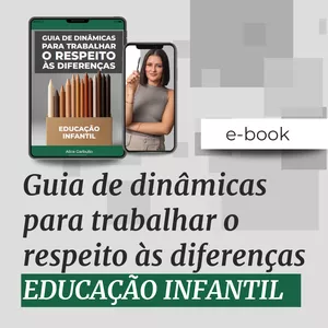 Imagem de capa para o Ebook Guia de dinâmicas para trabalhar o respeito às diferenças - EDUCAÇÃO INFANTIL