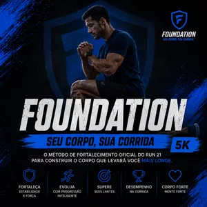 Imagem do curso FOUNDATION | 5K - O Método Oficial de Fortalecimento do RUN 21