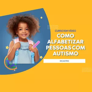 Imagem do curso Curso em Vídeo Como Alfabetizar Pessoas com Autismo