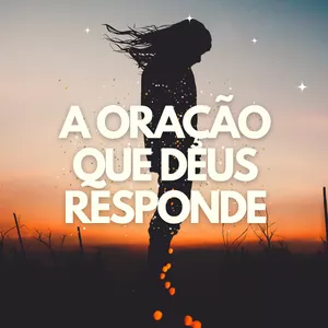 Imagem de capa para o Ebook A ORAÇÃO QUE DEUS RESPONDE