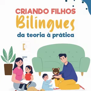 Imagem do curso Criando Filhos Bilíngues da teoria à prática