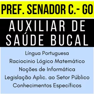 Imagem de capa para o Ebook Auxiliar de Saúde Bucal - Pref. Senador Canedo GO - Resumo / Flash Cards / Questões