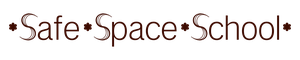 Safe Space School