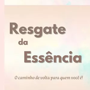 Imagem de capa para o Ebook E-book RESGATE DA ESSÊNCIA