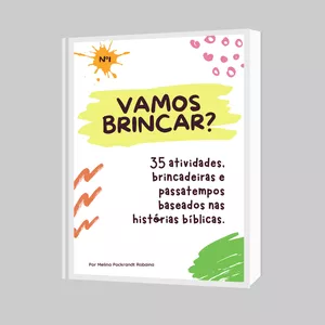 Imagem de capa para o Ebook Vamos brincar? 35 atividades, brincadeiras e passatempos bíblicos