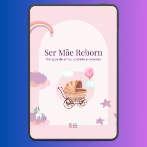 Imagem de capa para o Ebook Ser Mãe Reborn: um guia de amor, cuidado e conexão