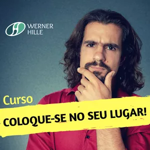 Coloque-se no seu lugar!