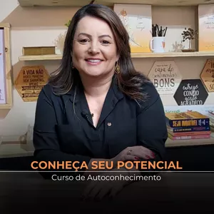 Imagem de capa para o Curso online Curso Conheça seu Potencial - Curso de Autoconhecimento