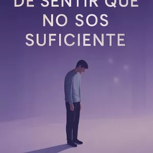 Imagen de portada para Ebook Cómo dejar de sentir que no sos suficiente