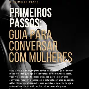 Imagem de capa para o Ebook Como Conversar com Mulheres : Primeiros Passos