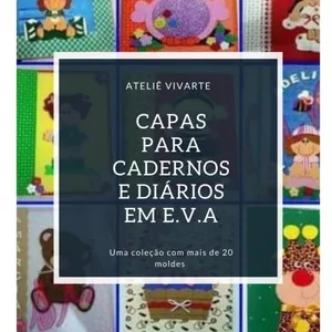 Imagem de capa para o Ebook Apostila de Moldes de Capas de Cadernos e Diários em E.V.A