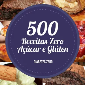 Imagem de capa para o Curso online 500 Receitas ZERO Açúcar e Glúten