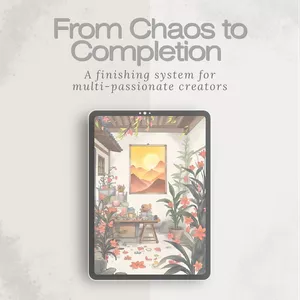 Cover image for Ebook From Chaos to Completion—A finishing system for multi-passionate creators