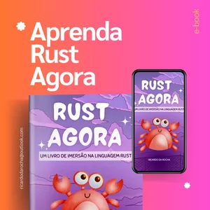 Imagem de capa para o Ebook Aprenda Rust Agora