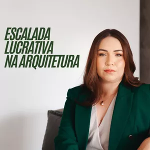Imagem de capa para o Curso online Escalada Lucrativa na Arquitetura