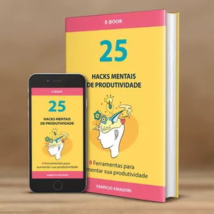 Imagem de capa para o Ebook 25 Hacks Mentais de Produtividade