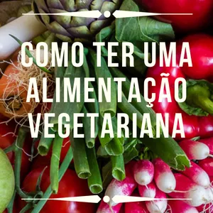 Imagem de capa para o Curso online mini-workshop Como ter uma alimentação vegetariana + ebook de receitas veganas