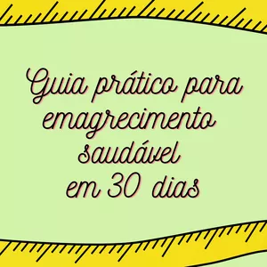 Imagem de capa para o Ebook Guia prático para emagrecimento saudável em 30 dias
